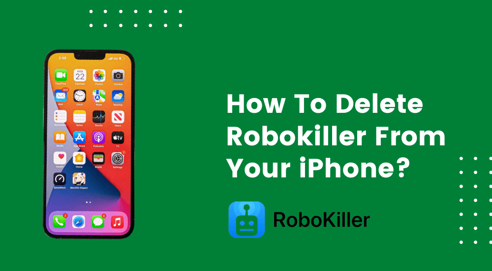 How To Delete Robokiller From Your iPhone