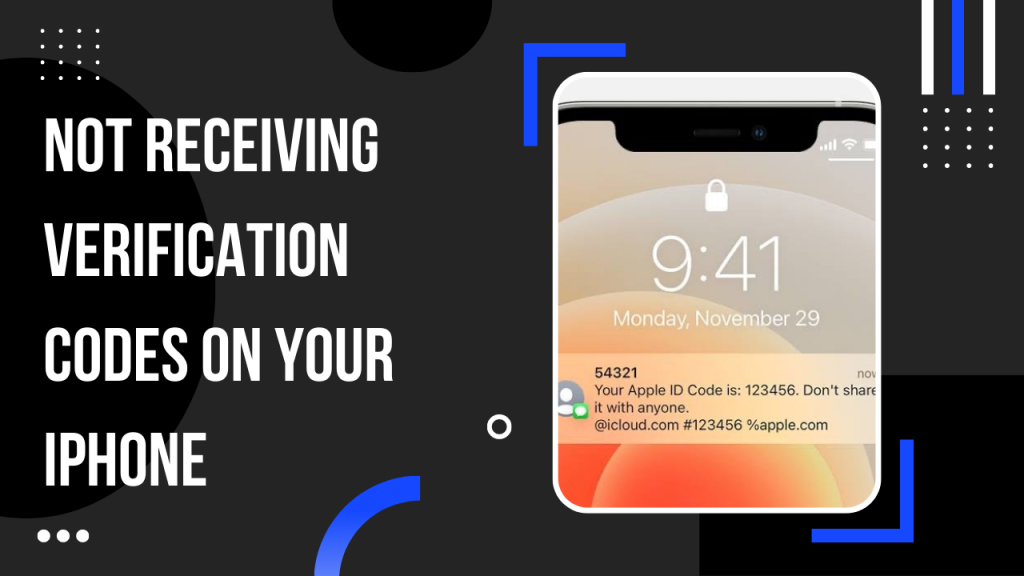 Why Can’t I Receive Verification Codes On My iPhone