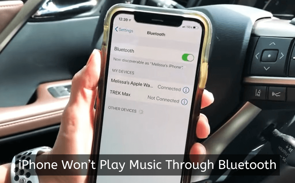 iPhone Won't Play Music Through Bluetooth