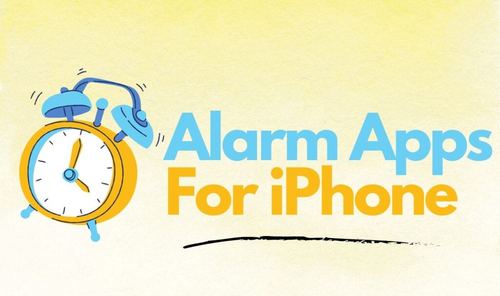 Alarm Apps For iPhone