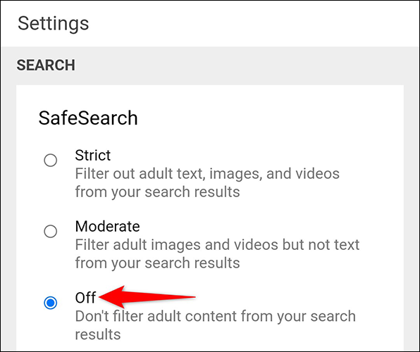 Tap on SafeSearch and choose Off